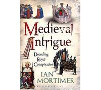 Medieval Intrigue: Decoding Royal Conspiracies