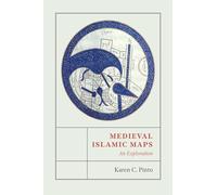 Medieval Islamic Maps - An Exploration