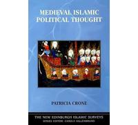 Medieval Islamic Political Thought (The New Edinburgh Islamic Surveys)