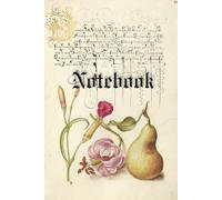 Medieval Journal: Vintage Manuscript Notebook with Floral and Fruit Illustration: Antique-Style Writing with Historic Calligraphy, Botanical Flowers, and Pear Artwork - College-Ruled Lined Pages
