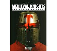 Medieval Knights: The Age of Chivalry