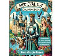 Medieval Life: Coloring Book: Updated Edition