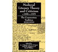 Medieval Literary Theory And Criticism C.1100-C.1375: The Commentary Tradition, Revised Edition (Clarendon Paperbacks)