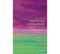Medieval Literature: A Very Short Introduction (Very Short Introductions)