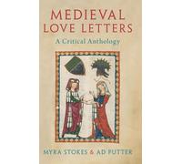 Medieval Love Letters: A Critical Anthology