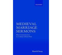 D'Avray - Medieval Marriage Sermons Mass Communication in a Culture W - J555z
