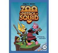Medieval Mayhem #4: A Graphic Novel (Zoo Patrol Squad)