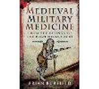 Medieval Military Medicine