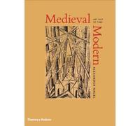 Medieval Modern: Art Out of Time