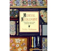 Medieval Needlepoint: Twenty-Four Easy-To-Make Projects for the Home