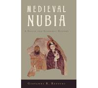 Medieval Nubia: A Social and Economic History