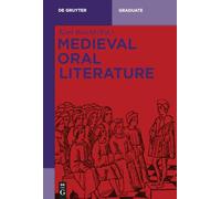 Medieval Oral Literature (De Gruyter Lexikon)