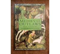 Medieval Outlaws: Ten Tales in Modern English