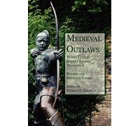 Medieval Outlaws: Twelve Tales in Modern English Translation