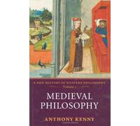 Medieval Philosophy: A New History of Western Philosophy Volume 2 by Anthony Kenny (2005-09-01)