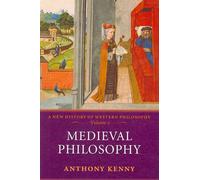 Medieval Philosophy (A New History of Western Philosophy, Vol. 2): 02