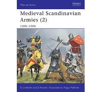 Medieval Scandinavian Armies (2): 1300-1500: v. 2 (Men-at-Arms)