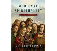 Medieval Spirituality : An Introduction