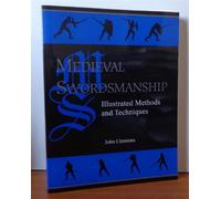 Medieval Swordsmanship: Illustrated Methods and Techniques