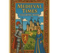 Medieval Times Coloring Book