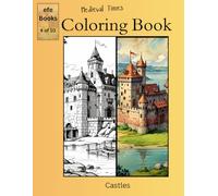 Medieval Times Coloring Book Series: Castles