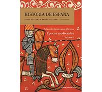 Medieval times: History of Spain Vol. 2 (Spanish Edition)