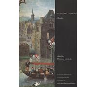 Medieval Towns : A Reader