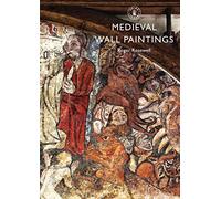 Medieval Wall Paintings (Shire Library)