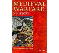 Medieval Warfare: A History by Maurice Keen (English) Hardcover Book