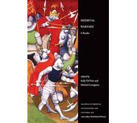 Medieval Warfare: A Reader (Readings in Medieval Civilizations and Cultures)