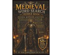 Medieval Word Search Puzzle Book: 50+ Epic Medieval Fantasy Word Search Puzzles Featuring 825 Total Words for Adults, Teens, Seniors, and Puzzle Lovers (Medieval Word Search Puzzle Book for Adults)