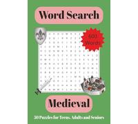 Medieval Word Search Puzzle Book: Word Searches with Easy-to-Read Print about the Medieval Times | 6x9 inches, 100 pages, 50 Puzzles | Gift for Teens, Adults and Seniors for Free Time Relaxation