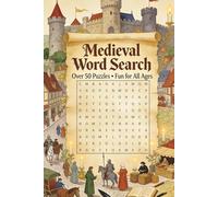 Medieval Word Search: Word Searches with Easy-to-Read Print about Castles, Knights, Medieval Life, and More | 6 x 9 inches | 110 pages | 50+ puzzles | Gift for Vacations, Holidays, and Free Times