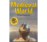 Medieval World Word Search Puzzle Book: Puzzles with Easy To Read Print about Medieval Times, the Middle Ages, Knights and More | 6x9 inches, 110 ... Gifts for Vacations, Holidays and Relaxation