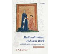 Medieval Writers & Their Work by J A Burrow | Paperback | 2021