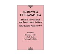 Medievalia et Humanistica, No. 50: Studies in Medieval and Renaissance Culture: New Series (Medievalia et Humanistica Series)