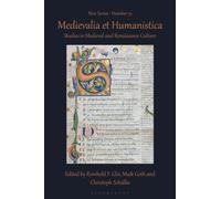 Medievalia et Humanistica, No. 51 : Studies in Medieval and Renaissance Culture: New Series