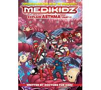 Medikidz Explain Asthma Book 1: (Part 1)