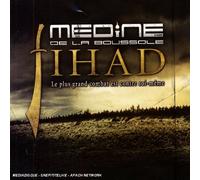 Medine - Jihad : Le Plus Grand Combat Est Contre Soi-Même