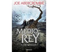 Medio rey / Half a King: 1 (El Mar Quebrado / Shattered Sea, 1)