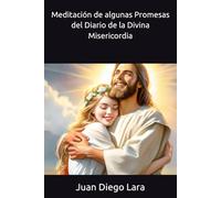 Meditación de algunas Promesas del Diario de la Divina Misericordia