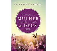 MEDITAÇÕES DA MULHER SEGUNDO O CORAÇÃO DE DEUS