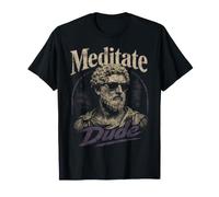 Meditate Dude Marcus Aurelius Stoicism Quotes T-Shirt