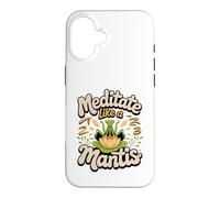 Meditate Like a Mantis Praying Mantis Zen Bug Lover Case for iPhone 16