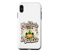 Meditate Like a Mantis Praying Mantis Zen Bug Lover Case for iPhone XS Max