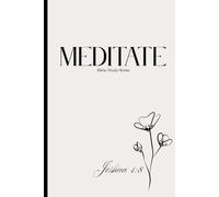 Meditate: Meditate Bible Study Notes Joshua 1:8