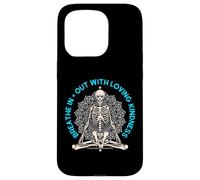 Meditate Skeleton Mindfulness Yoga Spiritual Loving Kindness Case for iPhone 15 Pro
