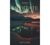 Meditate: Volume 3 - Songs of the Soul