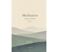 Meditation A Journey Within: Meditation