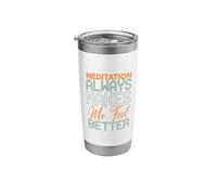 Meditation Always Makes Me Feel Better Stainless Steel Insulated Tumbler